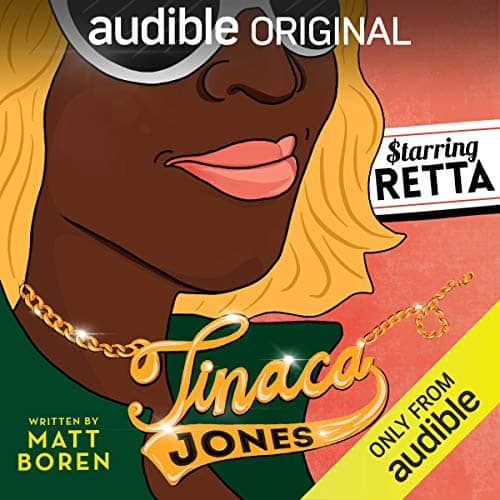 Tinaca Jones by Matt Boren narrated by Matt Boren, Retta, and Stephanie Lemelin