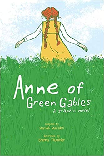 Anne of Green Gables A Graphic Novel by Mariah Marsden
