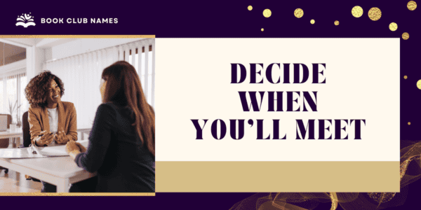 Decide When You'll Meet