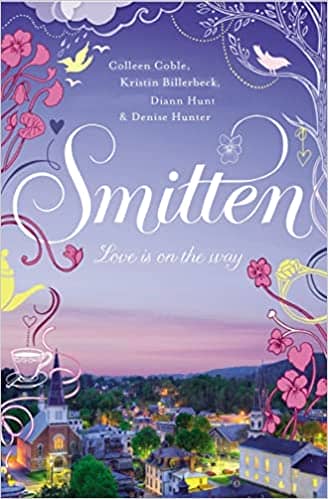 Smitten by Colleen Coble, Kristin Billerbeck, Denise Hunter, and Diann Hunt