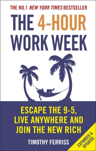 “The 4-Hour Work Week” by Timothy Ferris