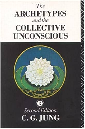 “The Archetypes and The Collective Unconscious” by C.G. Jung
