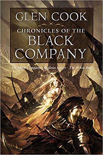 The Chronicles of The Black Company by Glen Cook