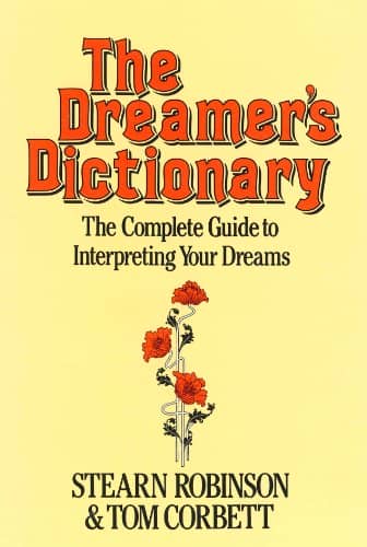 “The Dreamer’s Dictionary” by Robinson and Corbett