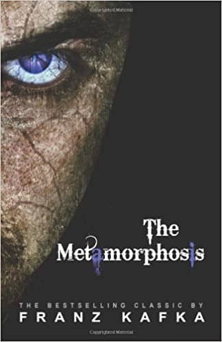 The Metamorphosis by Franz Kafka