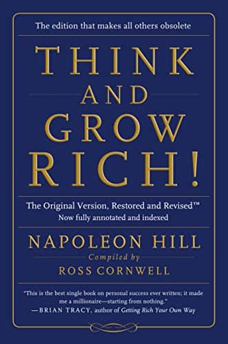 Think and Grow Rich” by Napoleon Hill
