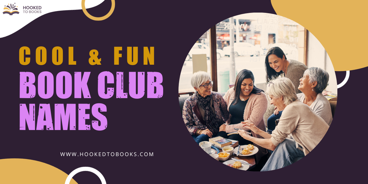 76 Cool And Fun Book Club Names Hooked To Books