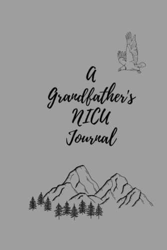 A Grandfather’s NICU Journal