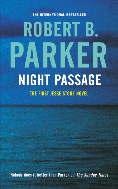 Robert B. Parker’s Jesse Stone Book Series In Order - Hooked To Books