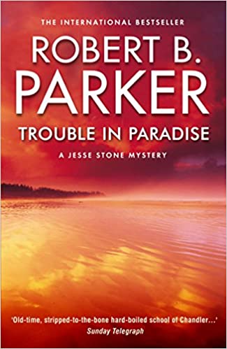 Robert B. Parker’s Jesse Stone Book Series In Order - Hooked To Books