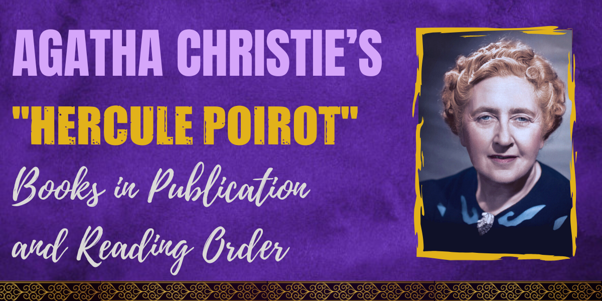 Agatha Christie’s "Hercule Poirot" Books In Publication And Reading Order