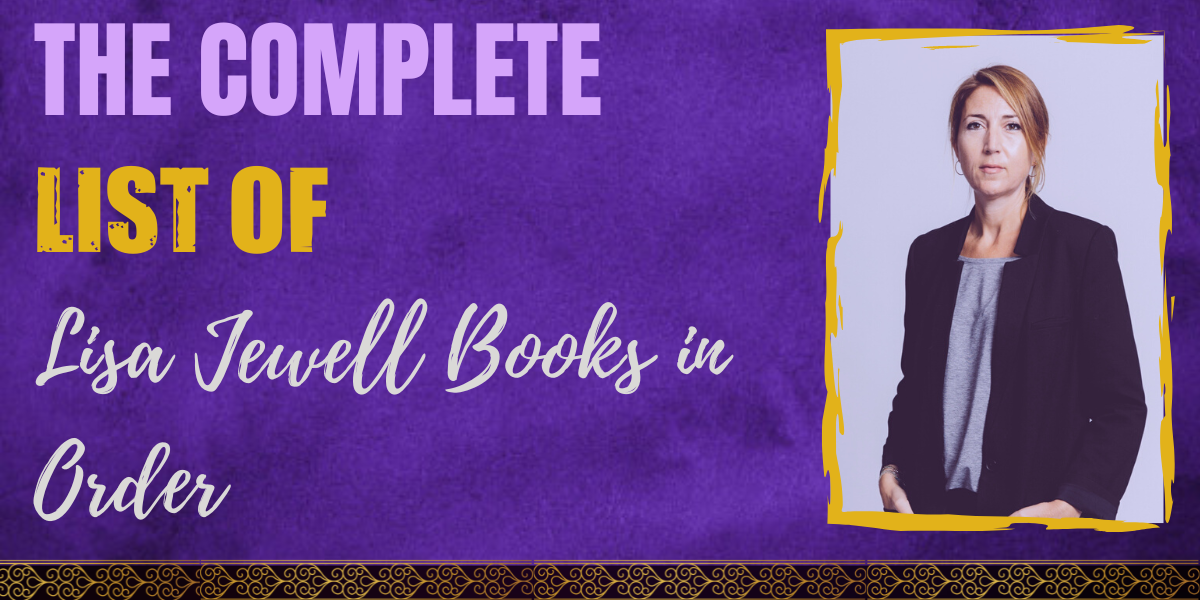 The Complete List of Lisa Jewell Books in Order