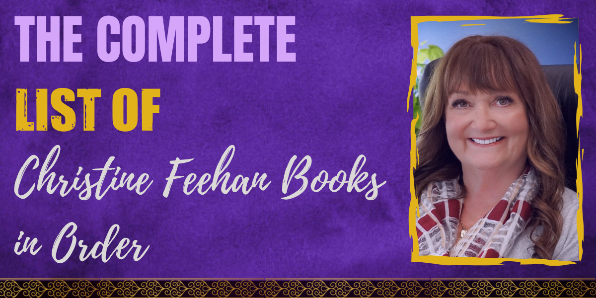 The Complete List of Christine Feehan Books in Order