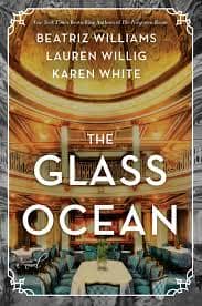 The Glass Ocean (2018) (with Karen White and Lauren Willig)
