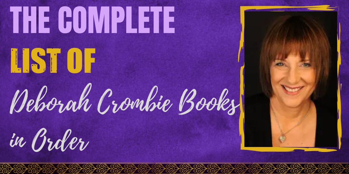 The Complete List of Deborah Crombie Books in Order