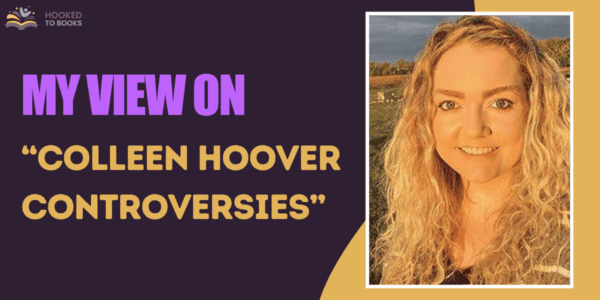 My View on "Colleen Hoover Controversies"