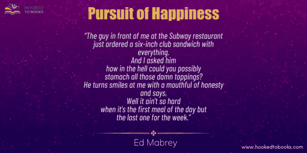 Pursuit of Happiness by Ed Mabrey