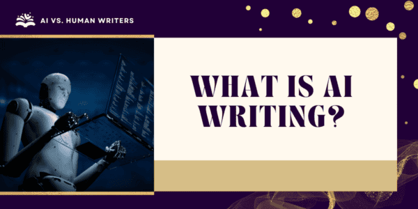 What is AI Writing