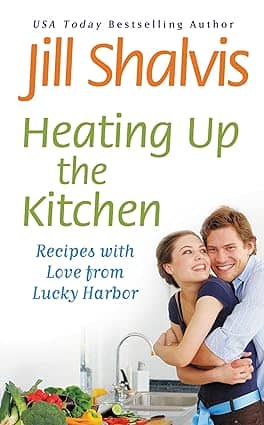 Heating Up the Kitchen- Recipes with Love from Lucky Harbor