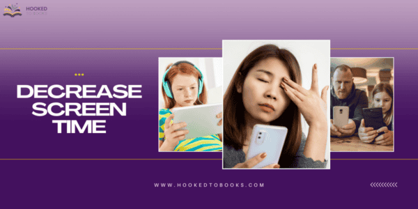 Decrease Screen Time