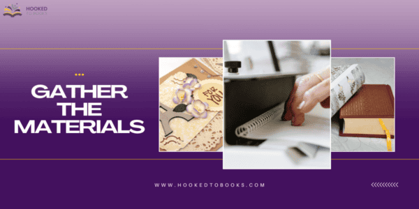 Gather the Materials