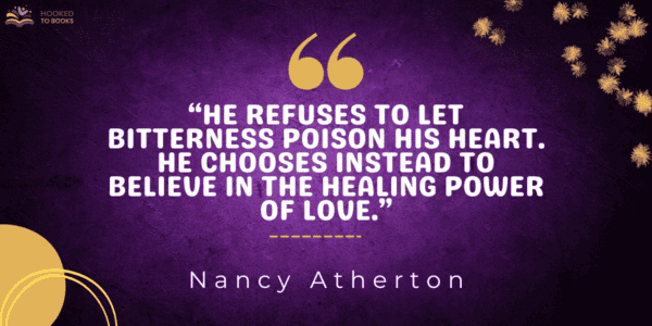 He refuses to let bitterness poison his heart. He chooses instead to believe in the healing power of love