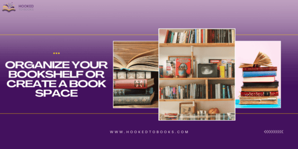 Organize your Bookshelf or Create a Book Space