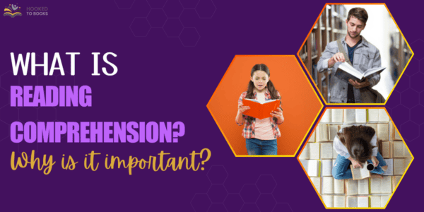 What is Reading Comprehension? Why is it important