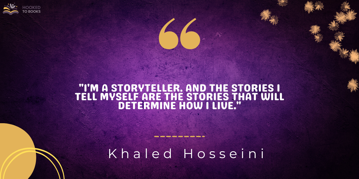 44 Inspiring Khaled Hosseini Quotes: Wisdom Unveiled - Hooked To Books