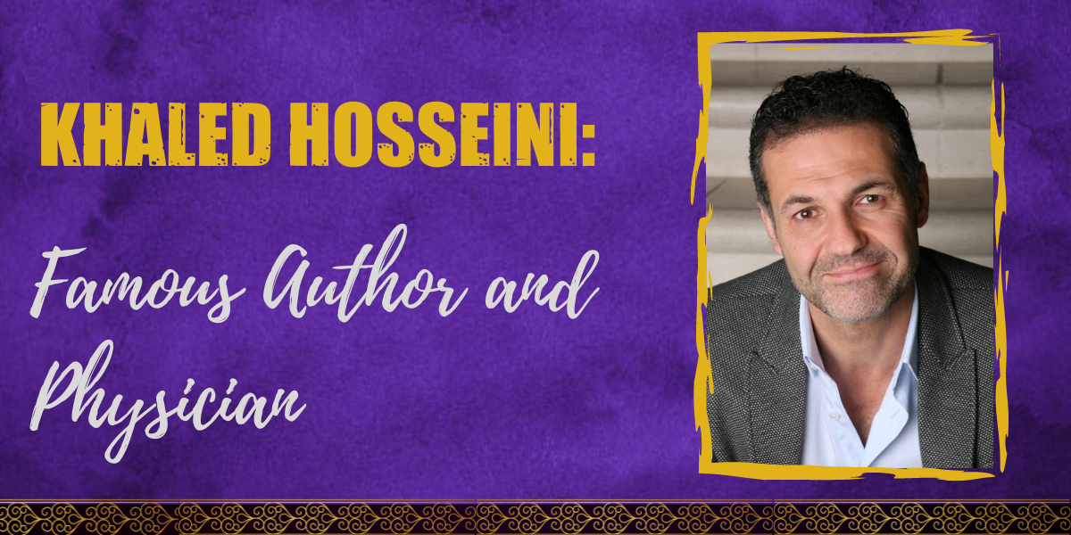 Khaled Hosseini: Famous Author and Physician - Hooked To Books